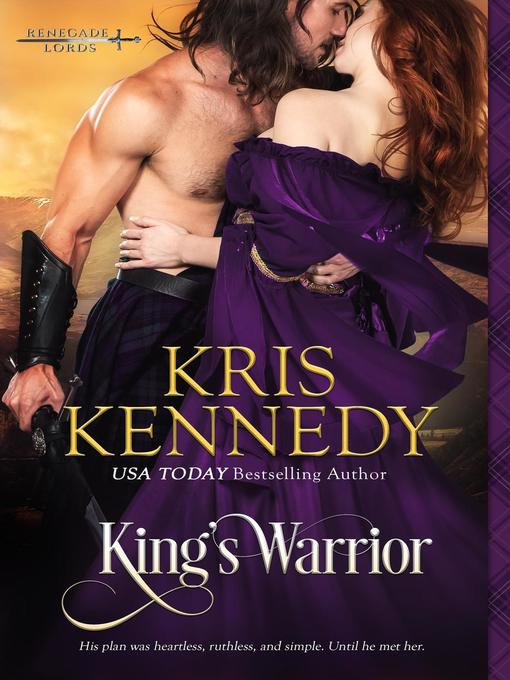 Title details for King's Warrior by Kris Kennedy - Available